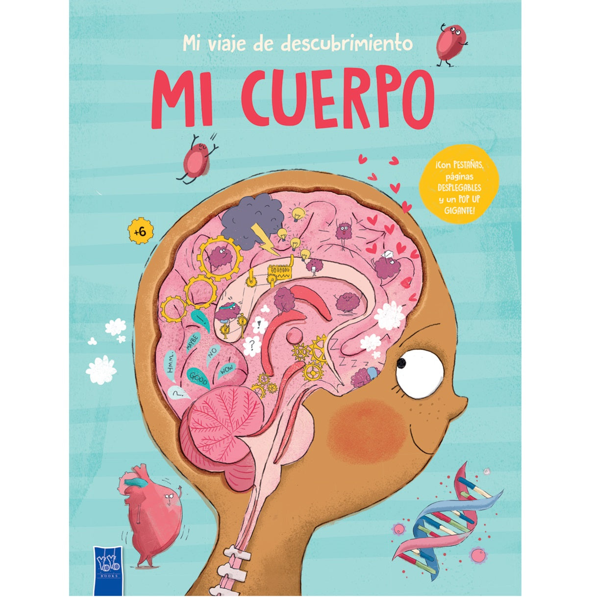 Mi cuerpo. Mi viaje de descubrimiento Mi cuerpo. Mi viaje de descubrimiento